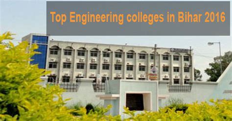 Top Engineering Colleges in Bihar 2016