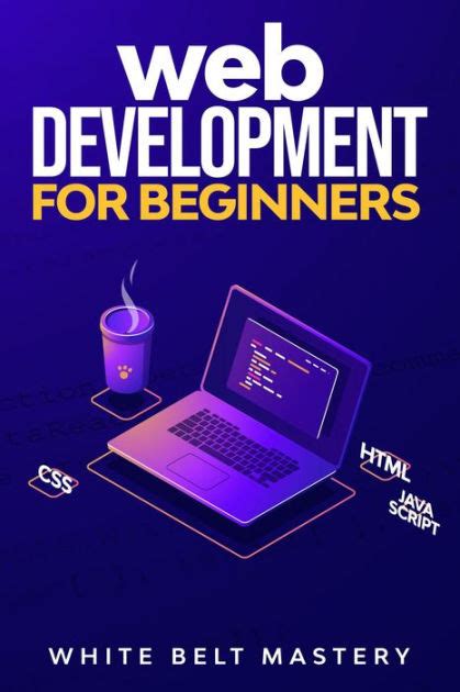 Web Development For Beginners by White Belt Mastery | NOOK Book (eBook ...