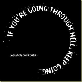 If You're Going Through Hell, Keep Going Quotes - Prattle