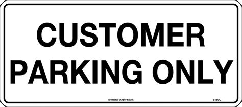 Customer Parking Only | General Signs | USS