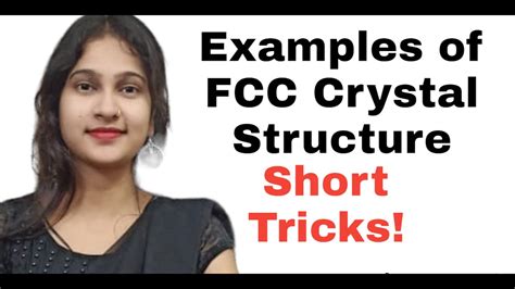 FCC crystal structure Examples with Trick by Neetu Prajapati! - YouTube