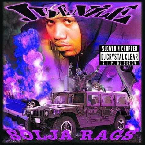 Solja Rags Slowed & Chopped by DJ Crystal Clear by Juvenile, from Dj ...