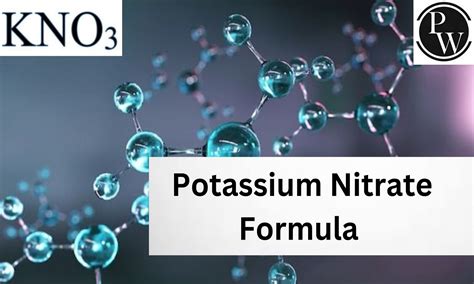 Potassium Nitrate Formula, Structure, Properties, Uses