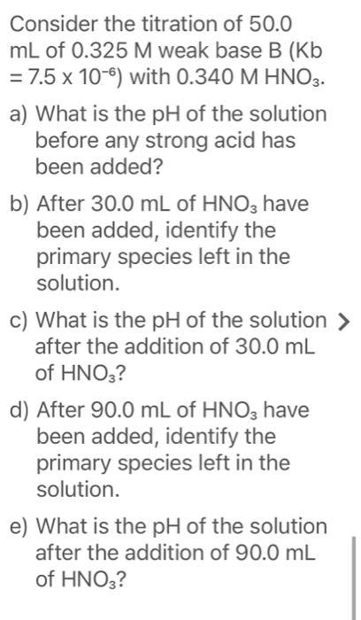 Solved Consider the titration of 50.0 mL of 0.325 M weak | Chegg.com