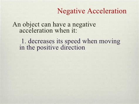 Negative acceleration