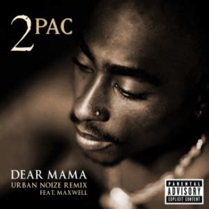 2pac Dear Mama Quotes. QuotesGram