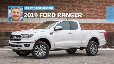 2019 Ford Ranger Lariat Review: Already Approaching Its Expiration Date