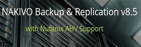 Nutanix AHV Backup - Distributor & Reseller resmi software original ...