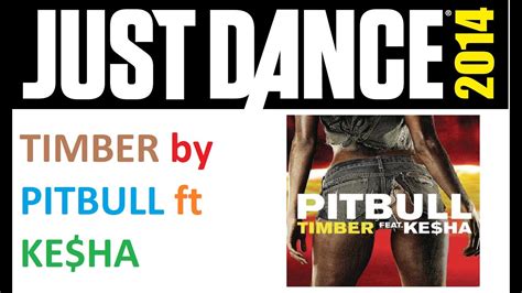 Just Dance Fanmade Mashup of Timber By Pitbull ft. Ke$ha - YouTube