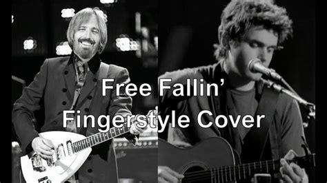 Free Fallin' John Mayer/Tom Petty (Fingerstyle Cover) - YouTube