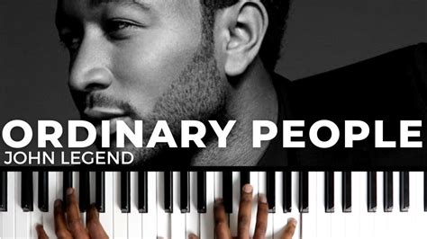 How To Play "ORDINARY PEOPLE" By John Legend | Piano Tutorial (R&B Soul) - YouTube