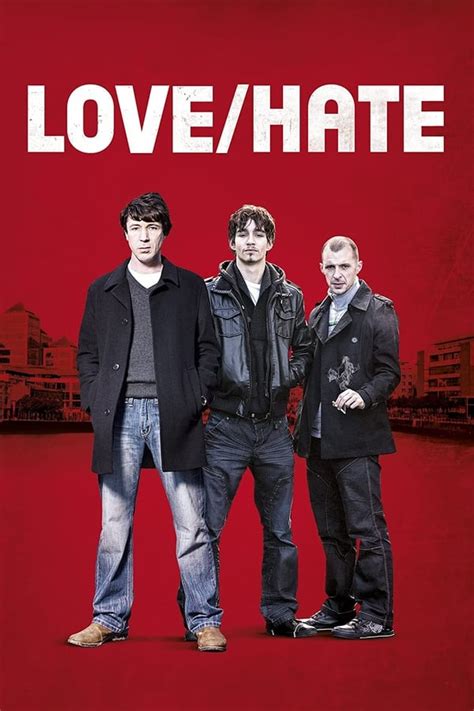 Love/Hate (TV Series 2010-2014) — The Movie Database (TMDB)