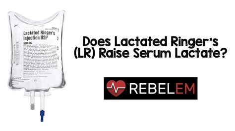 Lactated Ringer's Impact on Serum Lactate