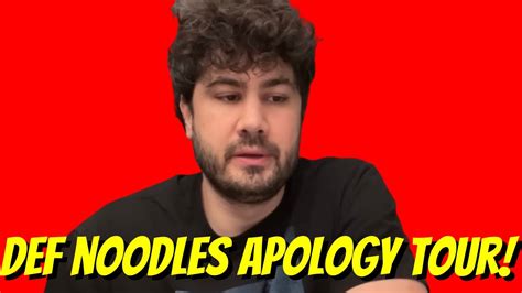 DEF NOODLES REGRETS EVERYTHING! DEF NOODLES APOLOGY TOUR! - YouTube