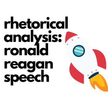 Rhetorical Analysis Activity - Reagan's Challenger Speech by Lindsay Tucker