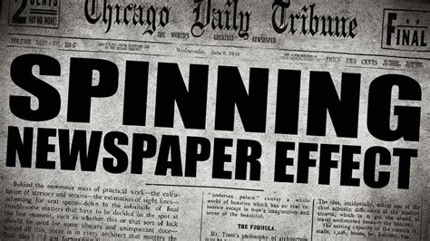 Old Movie Spinning Newspaper Effect - HD - YouTube