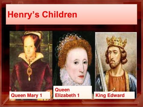 King Henry VIII Henry Viii Children, King Henry Viii Wives, Queen Mary 1