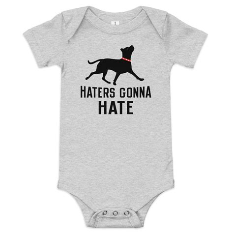 Haters Gonna Hate Pit Kid's Onesie – SnorgTees.com