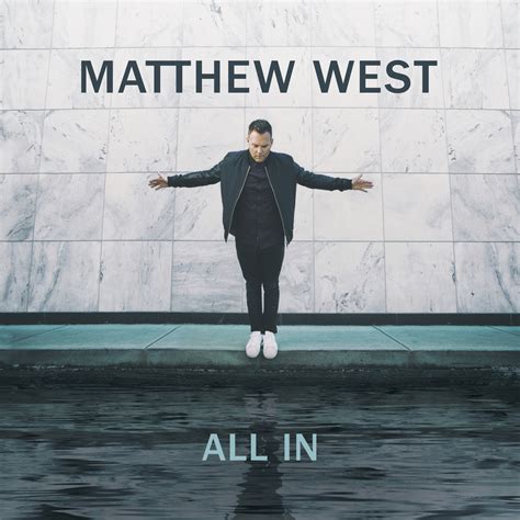 Matthew West releases special version of 'All In' with 5 brand-new acoustic tracks