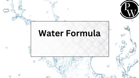 Water Formula, Structure And Properties