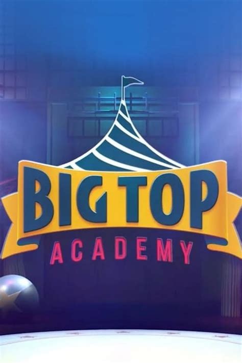 Big Top Academy (TV Series 2018- ) — The Movie Database (TMDb)