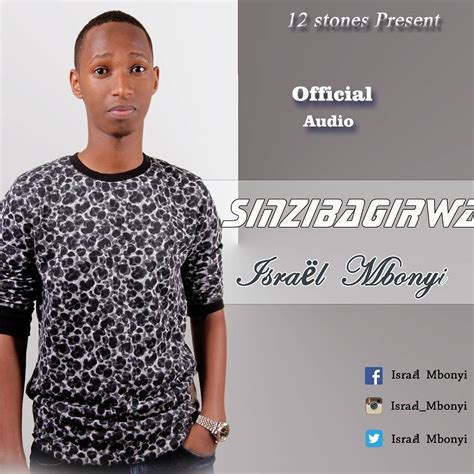 Gospel audio: Israel Mbonyi - Sinzibagirwa | mp3 Download — citiMuzik