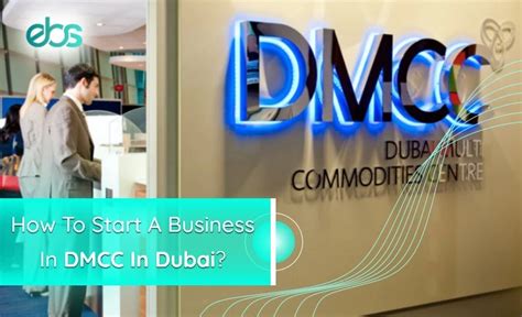 How To Start A Business In DMCC In Dubai? - ebs.ae