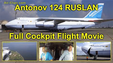 Antonov 124 of Antonov Airlines - FULL MOVIE! Cockpit & cabins ...