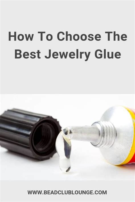 How To Choose The Best Jewelry Glue - The Bead Club Lounge