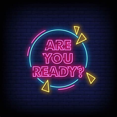 Premium Vector | Are you ready neon signs style text | Neon signs quotes, Neon signs, Neon words