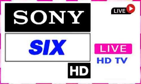 Sony SIX HD Live TV Channel From India