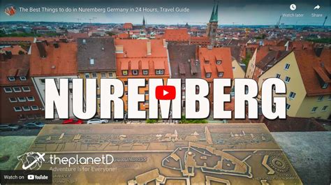 Fantastic Things to do in Nuremberg, Germany - The Planet D