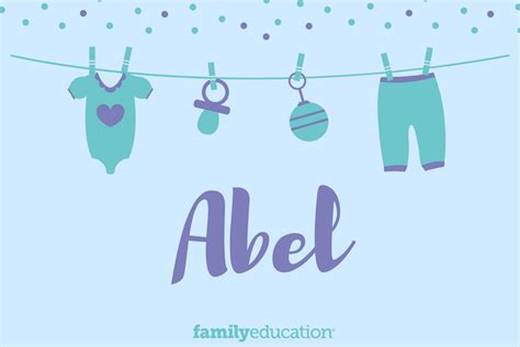 Abel: Name Meaning, Origin, Popularity, & Inspiration - FamilyEducation