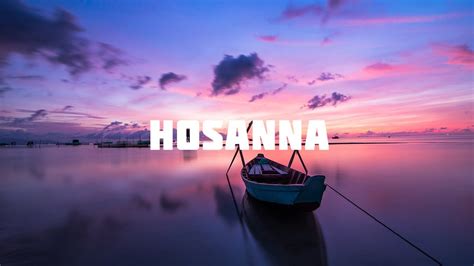 Hillsong - Hosanna (with Lyrics) - YouTube