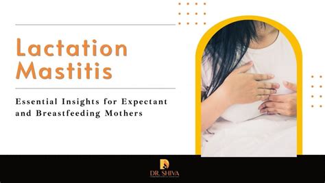 Lactation Mastitis - Dr. Shiva