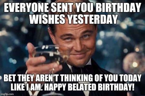 35 Best Happy Belated Birthday Memes - SayingImages.com | Happy birthday quotes funny, Funny ...