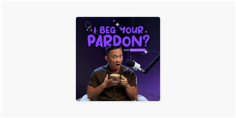 ‎I Beg Your Pardon on Apple Podcasts