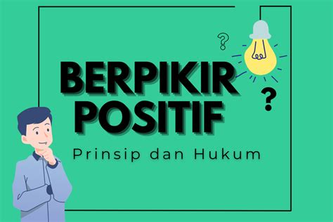 Foto : Prinsip dan Hukum dalam Berpikir Positif