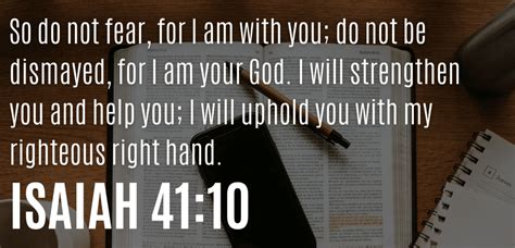 The Meaning of Isaiah 41:10 (fear not for I am with you)