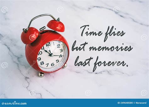 Life Motivational Quotes - Time Flies but Memories Last Forever Stock Photo - Image of nostalgia ...