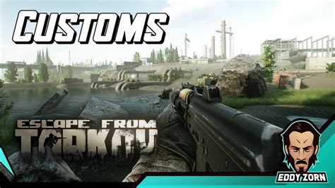 Complete Map Guide Customs - Escape From Tarkov Guide - YouTube