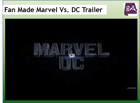 Watch The DC Vs. Marvel Fan Made Movie Trailer That Will Never Really Happen - Geek Alabama