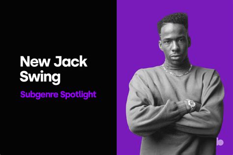 New Jack Swing: Subgenre Spotlight