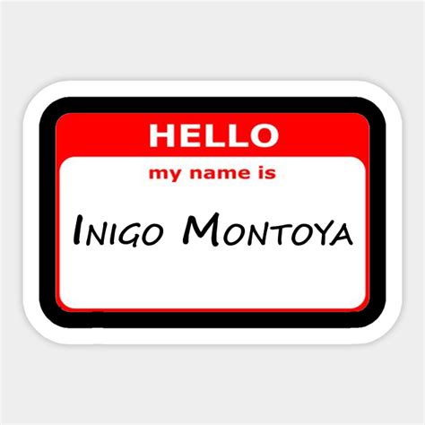 Hello, My Name Is Inigo Montoya - Red - Funny - Sticker | TeePublic