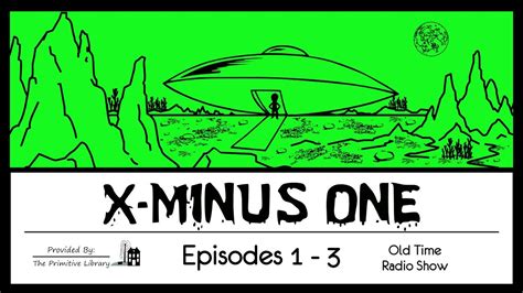 X Minus One Episodes 1-3, 1955 Science Fiction Old Time Radio Shows - YouTube