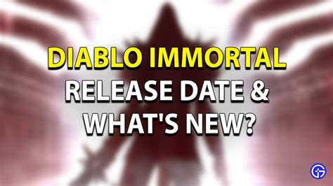 Diablo Immortal Release Date, Download & More Details