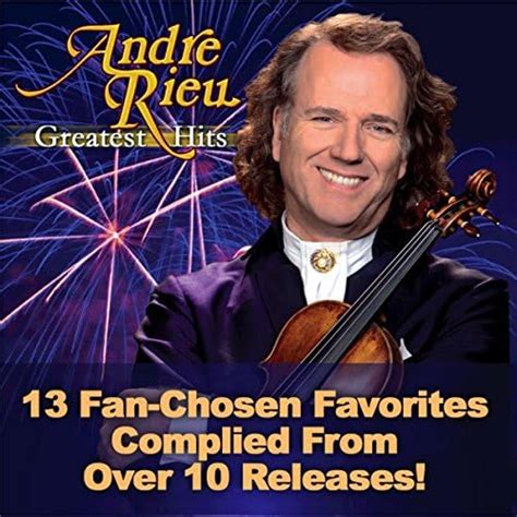 Écouter Andre Rieu: Greatest Hits de André Rieu feat. The Johann ...