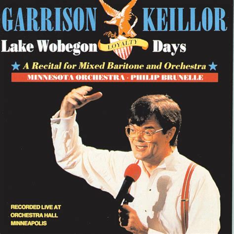 Garrison Keillor - Lake Wobegon Loyalty Days | iHeart