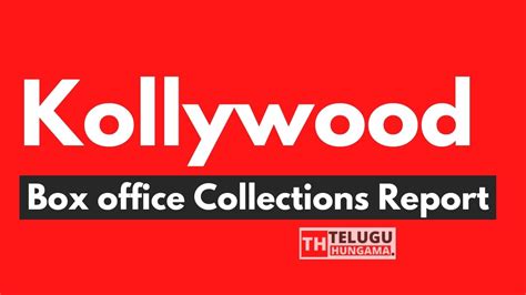 Kollywood Box office Collections Report 2022 - Telugu Hungama