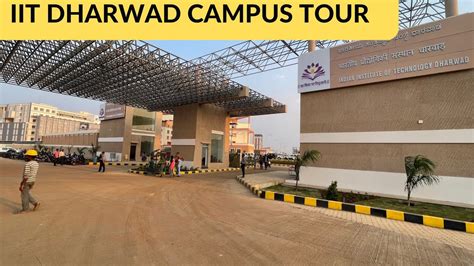 IIT Dharwad Campus Tour || Inauguration Of New IIT Dharwad Campus by P ...